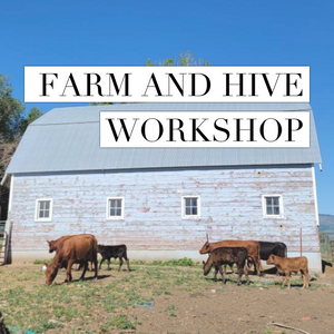 Farm and Hive Workshop