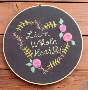 Live Whole Hearted Hoop-Art Embroidery Kit